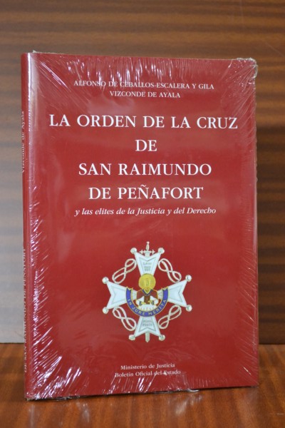 LA ORDEN DE LA CRUZ DE SAN RAIMUNDO DE PEAFORT y las elites de la Justicia y del Derecho